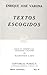Textos Escogidos. (Sepan Cuantos, #95)