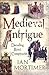Medieval Intrigue: Decoding Royal Conspiracies