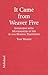 It Came from Weaver Five: Interviews With 20 Zany, Glib and Earnest Moviemakers in the Sf and Horror Traditions of the Thirties, Forties, Fifties and Sixties