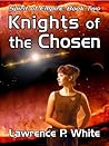 Knights of the Chosen  (Spirit of Empire, #2)