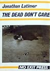 The Dead Don't Care (Bill Crane, #4) The Dead Don't Care (Bill Crane, #4)