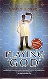 Playing "God"