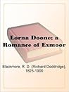 Lorna Doone: A Ro...