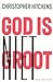 God is niet groot by Christopher Hitchens