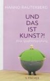 Und Das Ist Kunst?