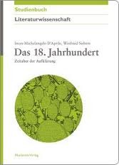 Das 18. Jahrhundert: Zeitalter der Aufklärung (Akademie Studienbücher - Literaturwissenschaft)