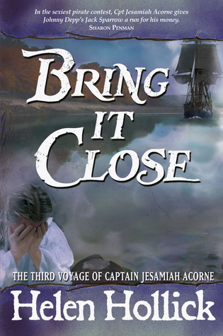 Bring It Close (Sea Witch Voyages, #3)