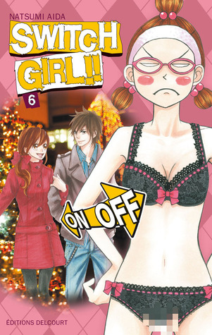 Switch Girl!!, Tome 6