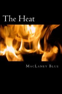 The Heat (Kindle Edition)