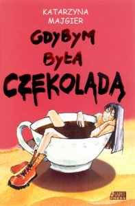 Gdybym była czekoladą (Dzienniki Ani Szuch, #5)