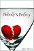 Nobody's Perfect