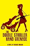 The Double Stroller Hand Grenade The Double Stroller Hand Grenade