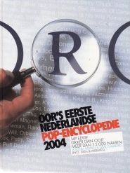 OOR's Eerste Nederlandse Pop-Encyclopedie 2004 (Hardcover)