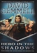 Hero in the Shadows (The Drenai Saga, #9)