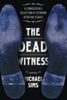 The Dead Witness by Michael Sims