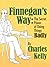 Finnegan's Way: The Secret Power of Doing Things Badly