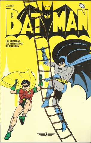 Batman: #03 (Batman: Las primeras 100 historietas #3 de 16)