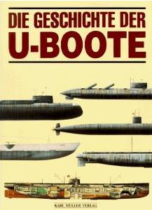 Die Geschichte der U- Boote (Hardcover)