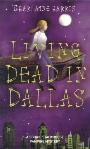 Living Dead in Dallas (Sookie Stackhouse, #2)