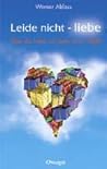 Leide nicht - liebe