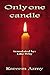 Only One Candle