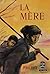 La mère by Pearl S. Buck