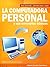 La Computadora Personal y sus Conceptos Básicos, Guía Ilustrada... Aprenda paso a paso