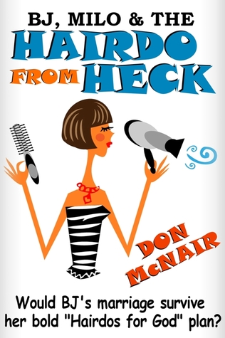 BJ, Milo, and the Hairdo from Heck
