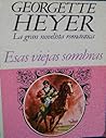 Esas viejas sombras by Georgette Heyer