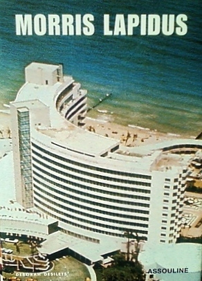 Morris Lapidus (Hardcover)