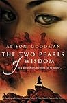 The Two Pearls of Wisdom by Alison Goodman