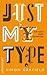 Just My Type by Simon Garfield Just My Type by Simon Garfield