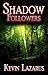 Shadow Followers