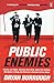 Public Enemies  by Bryan Burrough