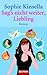 Sag's nicht weiter, Liebling by Sophie Kinsella