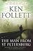Man from St Petersburg by Ken Follett