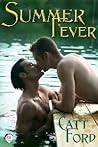 Summer Fever by Catt Ford