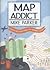 Map Addict: A Tale of Obses...