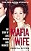 Mafia Wife by Lynda Milito Mafia Wife by Lynda Milito