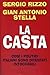La casta: Così i politici italiani sono diventati intoccabili