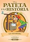 Pateta Faz História Gutenberg - Casanova