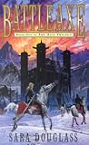 Battleaxe by Sara Douglass