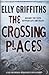 The Crossing Places (Ruth G...