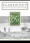 Flaked Out: The Story of Cod and Newfoundland Flaked Out: The Story of Cod and Newfoundland
