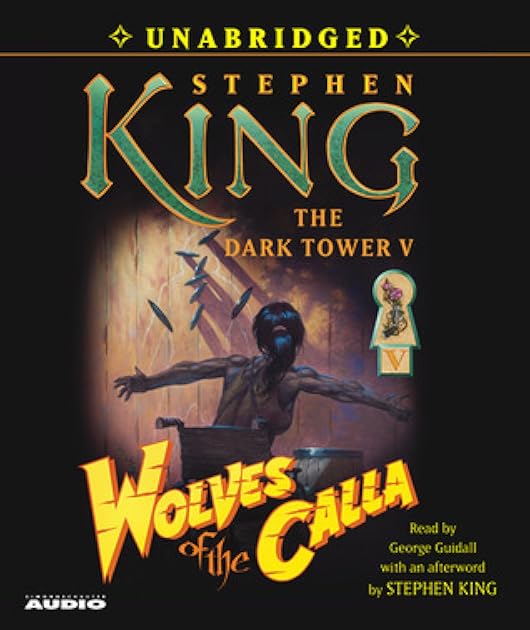Wolves of the Calla (The Dark Tower V)