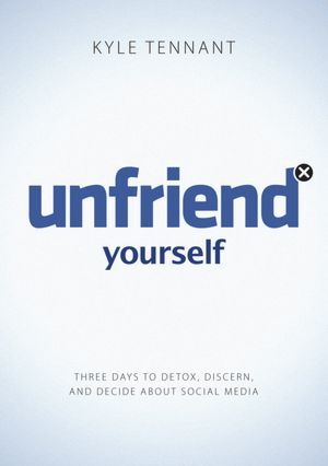 Unfriend Yourself (Kindle Edition)