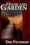 House and Garden by Deb Victoroff
