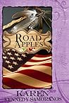 Road Apples by Karen Kennedy Samoranos