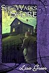 She Walks the Shore by Lisa Greer