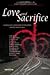 Love and Sacrifice: Touching Stories About Troubled Relationships
